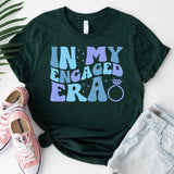 In My Engaged Era Shirt, Bachelorette Shirt, Engagement Shirt, Wedding Party Shirt, Fiance Shirt