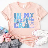 In My Engaged Era Shirt, Bachelorette Shirt, Engagement Shirt, Wedding Party Shirt, Fiance Shirt