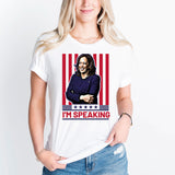 I'm Speaking Kamala Harris Shirt, For The People Tee