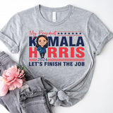 Kamala Harris Let's Finish The Job Shirt