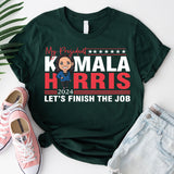 Kamala Harris Let's Finish The Job Shirt