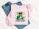 Make St Patrick's Day Great Again Shirt, Funny St Patty's Day with Trump Shirt