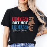 Th First But Not Least Kamala Harris for the People Shirt