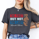 Th First But Not Least Kamala Harris for the People Shirt