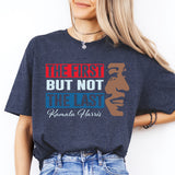 Th First But Not Least Kamala Harris for the People Shirt