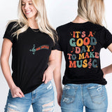 It's A Good Day To Make Music T-Shirt, Custom Music Teacher Shirt, Teachers Day Tee