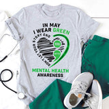 In May I Wear Green Mental Health Awareness Shirt