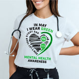 In May I Wear Green Mental Health Awareness Shirt