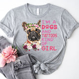 I'm A Dogs And Tattoos Kind Of Girl Shirt, Dog Mama Shirt