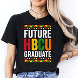 Future HBCU Graduate Shirt, Black College Tee, Black School Graduation Sweatshirt