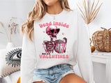 Dead Inside But It's Valentine's Sweatshirt, Valentines Day Hoodie, Valentine Gift