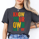 Black History Sweatshirt, Know Your Own History Tee, Black History Month T-Shirt