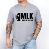 MLK I Have a Dream Tee, Martin Luther Jr King Shirt, Black History Month Shirt