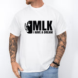 MLK I Have a Dream Tee, Martin Luther Jr King Shirt, Black History Month Shirt