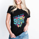 Take Me Back To The 90's T-Shirt, 80’s Shirt, 90's Music Party Shirt, 80's Kid Shirt