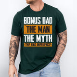 Bonus Dad The Man The Myth The Bad Influence Shirt, Step-Dad Shirt