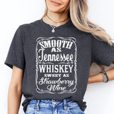 Smooth As Tennessee Whiskey Sweet As Strawberry Wine T-Shirt