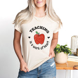 Teaching Is A Work Of Heart T-Shirt, Teacher Appreciation Tee, Teaching Shirt