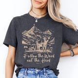 Follow the Word Not the Herd Shirt, Bible Verse Shirt