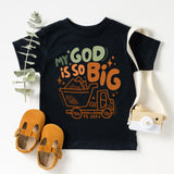 My God Is So Big Shirt, Christian Kids Truck Shirt