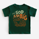 My God Is So Big Shirt, Christian Kids Truck Shirt