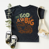 My God Is So Big Shirt, Christian Kids Truck Shirt