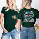 Weird Teacher Build Character T-Shirt, Teacher Sweatshirt, Back To School Shirt