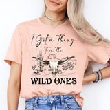 I Got A Thing For The Wild Ones Shirt, Western Theme Shirt