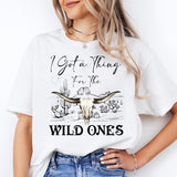 I Got A Thing For The Wild Ones Shirt, Western Theme Shirt