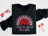 I Teach the Sweetest Little Hearts Shirt, Teacher Valentine Shirt, Love Teaching Shirt