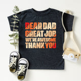 Dear Dad Great Job We're Awesome Thank You Shirt