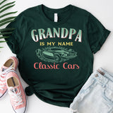 Classic Cars Grandpa Shirt, Classic Cars T-Shirt For Papa