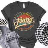 Papa Like A Grandpa Only Cooler Shirt, Papa Shirt