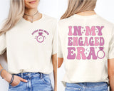 Custom Future Mrs Shirt, In My Engaged Era Shirt, Engagement Shirt, Future Mrs Shirt