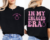 Custom Future Mrs Shirt, In My Engaged Era Shirt, Engagement Shirt, Future Mrs Shirt