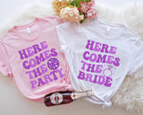 Here Comes The Party Shirt, Bridesmaid Shirt, Bridal Party Shirt, wedding shirts