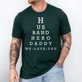 Husband Hero Daddy We Love You Shirt, Dad Shirt, Best Dad Shirt