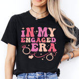 In My Engaged Era Shirt, Engagement Shirt, Wedding Party Shirt, Bachelorette Shirt