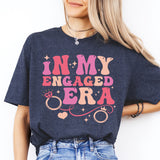 In My Engaged Era Shirt, Engagement Shirt, Wedding Party Shirt, Bachelorette Shirt