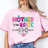 Mother Of The Bride Shirt, I Loved Her First Shirt, Bridesmaid Shirts, wedding matching shirts