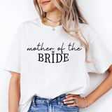 Mother of The Bride Shirt, Wedding Shirt, Bridal Shirt, Bridal Party Tee, wedding matching shirts