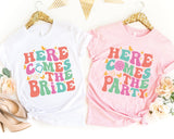 Here Comes the Bride T-Shirt, Bachelorette Party Shirt, Wedding Party T-Shirt