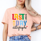 Last Day Autographs Shirt, Last Day Of School Shirt, End Of School T-Shirt