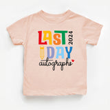 Last Day Autographs Shirt, Last Day Of School Shirt, End Of School T-Shirt