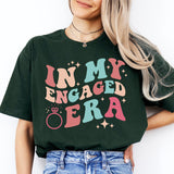 In My Engaged Era Shirt, Bachelorette Shirt, Wedding Party Shirt, In My Era Tee