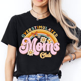 Overstimulated Moms Club Shirt, Cool Moms Club