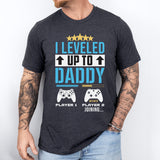 I Leveled Up To Daddy Shirt, Daddy Shirt