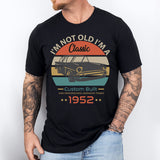 I'm Not Old I'm A Classic Shirt, 72nd Birthday Shirt