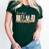 Thankful Mama Shirt, Thankful shirt, Thanksgiving T-Shirt