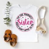 I'm The Youngest Sister Shirt, Family Sibling Shirt